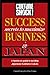 Success Secrets to Maximize Business in Japan (CULTURE SHOCK! SUCCESS SECRETS TO MAXIMIZE BUSINESS)