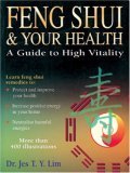 Feng Shui & Your Health: A Guide to High Vitality (Asian Studies, Feng Shui)