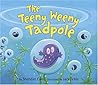 The Teeny Weeny Tadpole