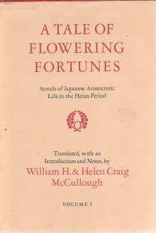 Tale of Flowering Fortunes: Annals of Japanese Aristocratic Life in the Heian Period (Hardcover)
