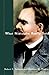 What Nietzsche Really Said
