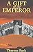 A Gift of the Emperor