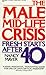 The Male Mid-Life Crisis: Fresh Starts After 40