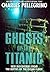 Ghosts of the Titanic