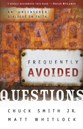 Frequently Avoided Questions: An Uncensored Dialogue on Faith (Paperback)