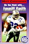 On the Field With...Emmitt Smith On the Field With...Emmitt Smith