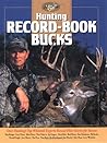 Hunting Record-Book Bucks (The Complete Hunter)