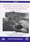 Assessment and Control of Nonpoint Source Pollution of Aquatic Ecosystems: A Practical Approach Assessment and Control of Nonpoint Source Pollution of Aquatic Ecosystems: A Practical Approach