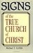 Signs of the True Church of Christ by Michael T. Griffith