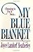 My Blue Blanket: Choosing to Put It Away