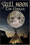 Skull Moon by Tim Curran
