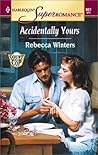 Accidentally Yours by Rebecca Winters