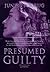 Presumed Guilty