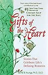 Gifts of the Heart: Stories that Celebrate Life's Defining Moments