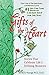 Gifts of the Heart: Stories that Celebrate Life's Defining Moments