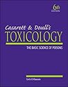 Casarett & Doull's Toxicology: The Basic Science of Poisons, 6th Edition