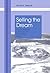 Selling The Dream by David E. Dodrill