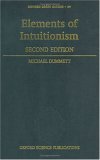 Elements of Intuitionism (Oxford Logic Guides)