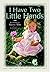 I Have Two Little Hands by Stacey Abts