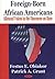 Foreign Born African Americans: Silenced Voices in the Discourse on Race