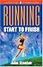 Running Start to Finish