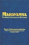 The Mahavamsa: The Great Chronicle of Sri Lanka