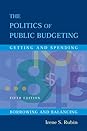 The Politics of Public Budgeting by Rubin I