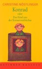 Konrad oder Das Kind aus der Konservenbüchse by Christine Nöstlinger