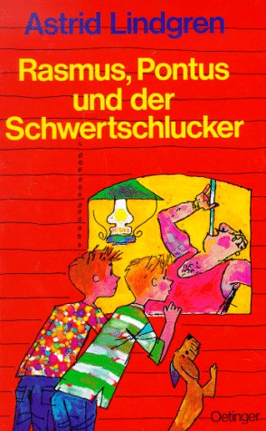 Rasmus, Pontus und der Schwertschlucker (Hardcover)