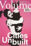 Volume 11: Cities Unbuilt (Single Issue Magazine)