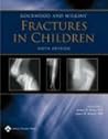 Rockwood and Wilkins' Fractures in Children: Rockwood, Green, and Wilkins' Fractures (Not Sold as a Volume Set) Rockwood and Wilkins' Fractures in Children: Rockwood, Green, and Wilkins' Fractures (Not Sold as a Volume Set)