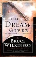 Hardcover Book: 'The Dream Giver' By Bruce Wilkinson – Inspirational Christian Guide