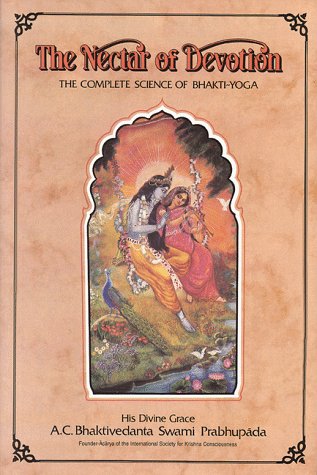 The Nectar of Devotion: The Complete Science of Bhakti-Yoga (Hardcover)