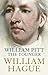 William Pitt the Younger  by William Hague