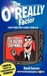 The O'Really Factor