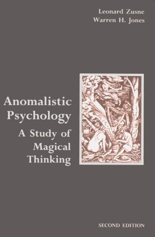 Anomalistic Psychology: A Study of Magical Thinking (Paperback)