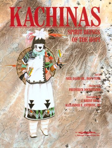 Kachinas: Spirit Beings of the Hopi (Hardcover)