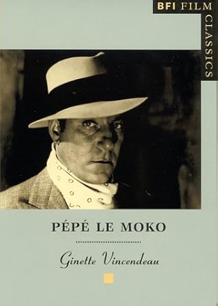 Pepe Le Moko By Ginette Vincendeau