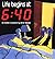 Life Begins at 6: 40