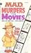 Mad Murders the Movies