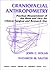 Craniofacial Anthropometry: Practical Measurement of the Head and Face for Clinical, Surgical, and Research Use