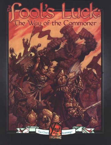 Fools Luck: Way of the Commoner (Changeling, the Dreaming)