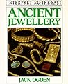 Ancient Jewellery (Interpreting the Past)