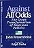 Against All Odds: The Green Transformation of American Politics