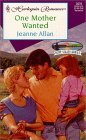 One Mother Wanted by Jeanne Allan
