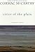 Cities of the Plain by Cormac McCarthy Cities of the Plain by Cormac McCarthy