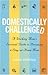 Domestically Challenged: A ...