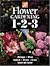 The Home Depot Flower Gardening 1-2-3: Step by Step