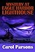 Mystery At Eagle Harbor Lighthouse