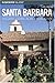 Insiders' Guide to Santa Barbara: Including Channel Islands National Park